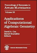 Applications of Computational Algebraic Geometry: American Mathematical Society Short Course, January 6-7, 1997