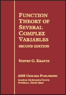 Function Theory of Several Complex Variables - Steven G. Krantz - cover