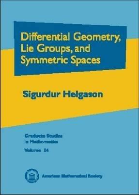 Differential Geometry, Lie Groups and Symmetric Spaces - Sigurdur Helgason - cover