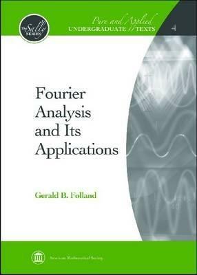 Fourier Analysis and Its Applications - Gerald B. Folland - cover