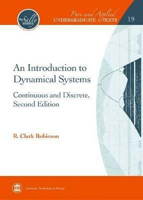 An Introduction to Dynamical Systems: Continuous and Discrete, Second Edition - R. Clark Robinson - cover