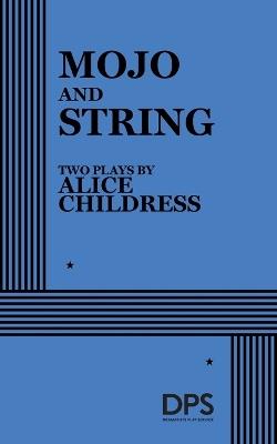 Mojo and String - Alice Childress - cover