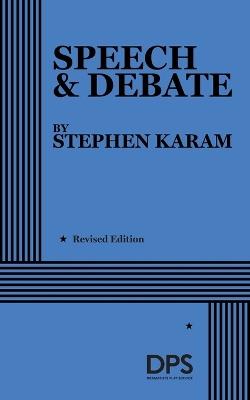 Speech & Debate - Stephen Karam - cover