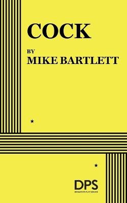 Cock - Mike Bartlett - cover