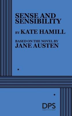 Sense and Sensibility - Kate Hamill,Jane Austen - cover