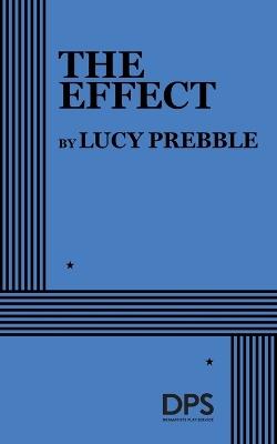The Effect - Lucy Prebble - cover