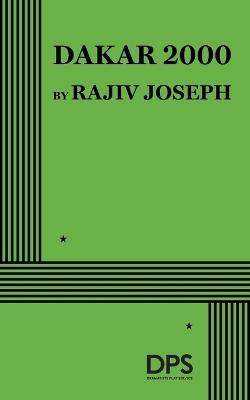 Dakar 2000 - Rajiv Joseph - cover