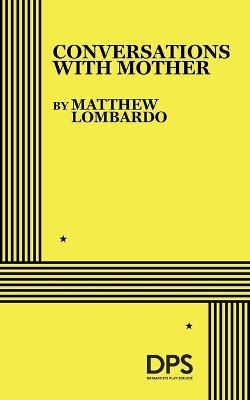Conversations with Mother - Matthew Lombardo - cover