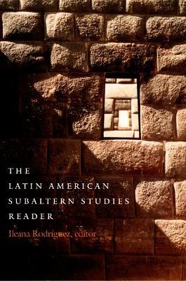 The Latin American Subaltern Studies Reader - cover
