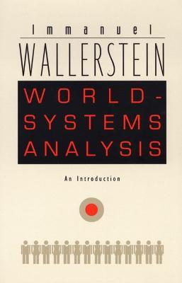 World-Systems Analysis: An Introduction - Immanuel Wallerstein - cover