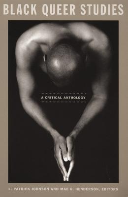 Black Queer Studies: A Critical Anthology - cover