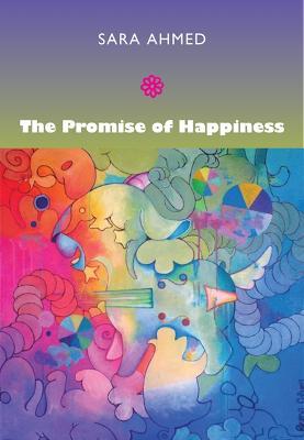 The Promise of Happiness - Sara Ahmed - cover