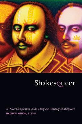 Shakesqueer: A Queer Companion to the Complete Works of Shakespeare - cover