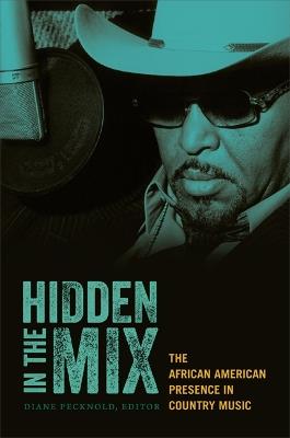 Hidden in the Mix: The African American Presence in Country Music - cover