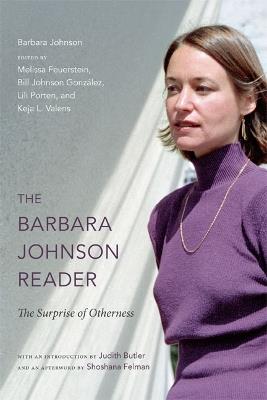 The Barbara Johnson Reader: The Surprise of Otherness - Barbara Johnson - cover