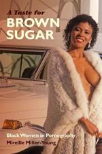 A Taste for Brown Sugar: Black Women in Pornography