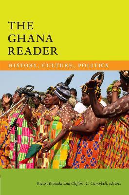The Ghana Reader: History, Culture, Politics - cover