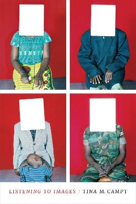 Listening to Images - Tina M. Campt - cover