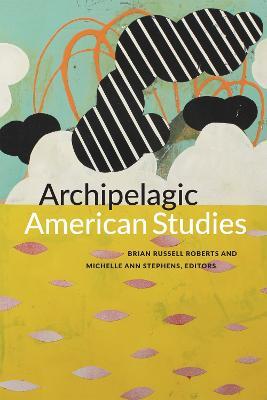 Archipelagic American Studies - cover