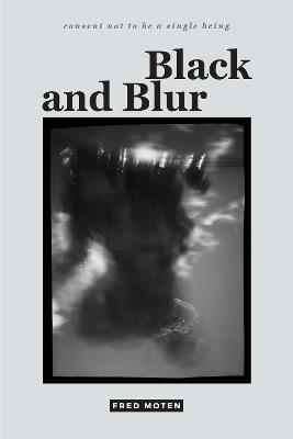 Black and Blur - Fred Moten - cover
