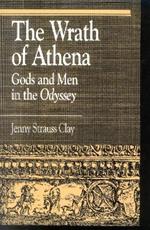 The Wrath of Athena: Gods and Men in The Odyssey
