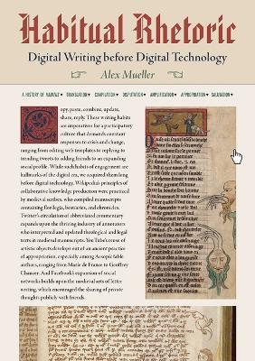 Habitual Rhetoric: Digital Writing Before Digital Technology - Alex Mueller - cover