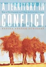 Architecture of Peace: The Right to an Urban History of Gaza, 1948-1993