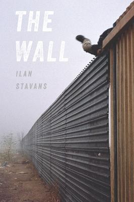 Wall, The - Ilan Stavans - cover