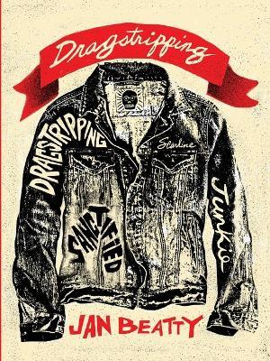 Dragstripping: Poems - Jan Beatty - cover