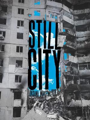 Still City: Poems - Oksana Maksymchuk - cover