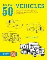 Draw 50 Vehicles - L Ames - cover
