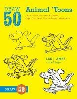 Draw 50 Animal 'Toons - L Ames - cover