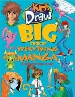 Kids Draw Big Book of Everything Manga - C Hart - cover