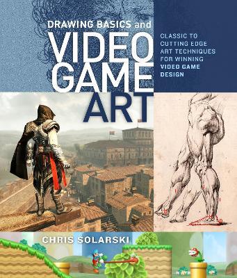 Drawing Basics and Video Game Art - C Solarski - cover