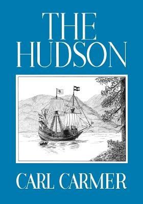 The Hudson - Carl Carmer - cover