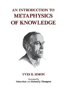 An Introduction to Metaphysics of Knowledge - Yves R. Simon - cover