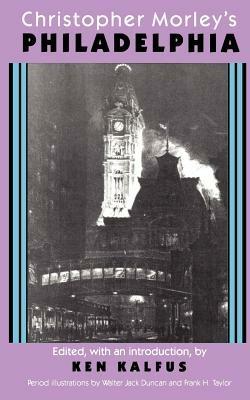 Christopher Morley's Philadelphia - Christopher Morley - cover