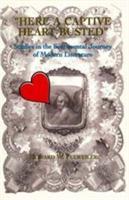 Here a Captive Heart Busted: Studies in the Sentimental Journey of Modern Literature
