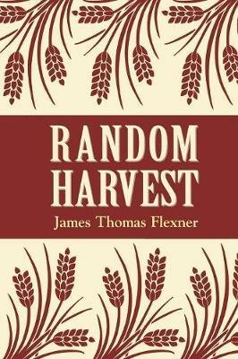Random Harvest - James T. Flexner - cover