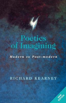 Poetics of Imagining: Modern and Post-modern - Richard Kearney - cover