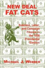 New Deal Fat Cats: Campaign Finances and the Democratic Part in 1936