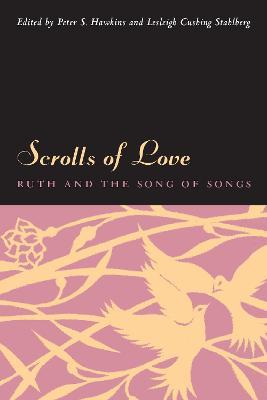 Scrolls of Love: Ruth and the Song of Songs - cover