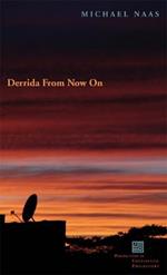 Derrida From Now On