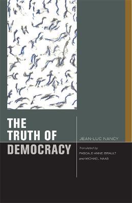 The Truth of Democracy - Jean-Luc Nancy - cover