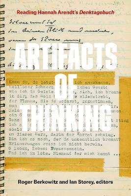Artifacts of Thinking: Reading Hannah Arendt's Denktagebuch - cover