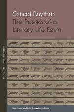 Critical Rhythm: The Poetics of a Literary Life Form