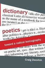 Dictionary Poetics: Toward a Radical Lexicography