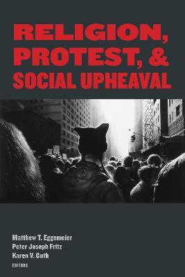Religion, Protest, and Social Upheaval - cover