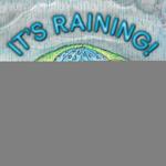 It's Raining!