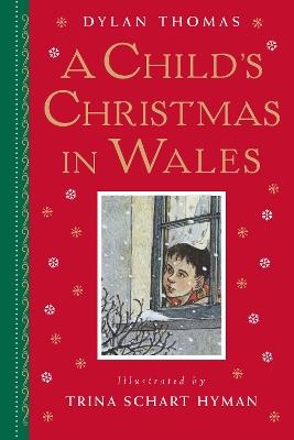 A Child's Christmas in Wales: Gift Edition - Dylan Thomas - cover